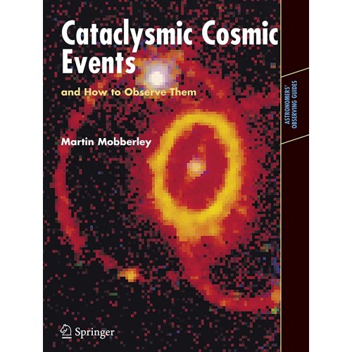 Cataclysmic Cosmic Events And How To Observe ...