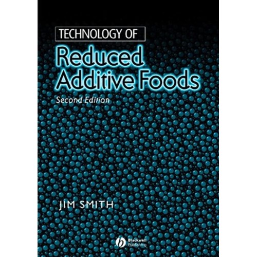 Technology Of Reduced Additive Foods 2E 