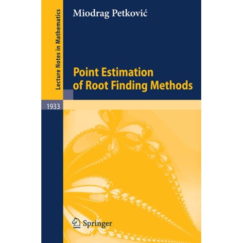 Point Estimation Of Root Finding Methods 