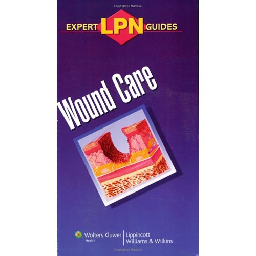 Lpn Expert Guides Wound Care (Pb) 2007