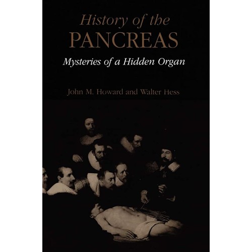 History Of The Pancreas: Mysteries Of A Hidde...