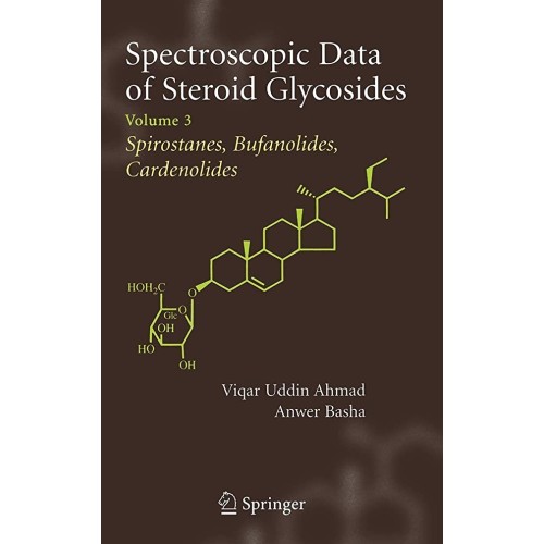 Spectroscopic Data Of Steroid Glycosides, Vol...