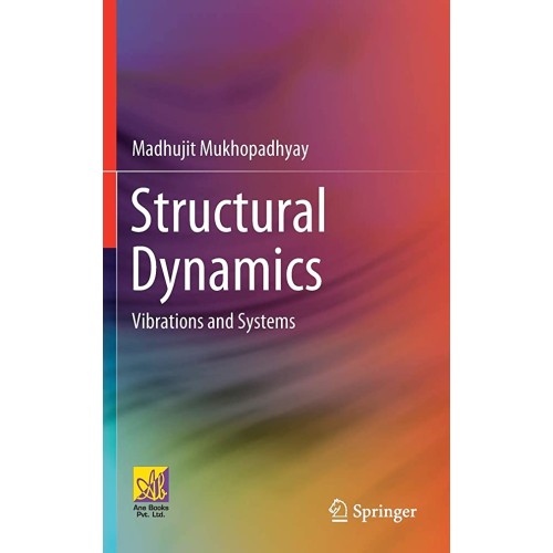 Structural Dynamics Vibrations And Systems (H...