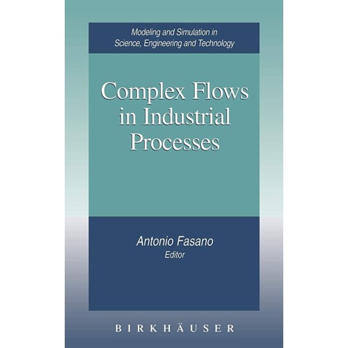 Complex Flows In Industrial Processes (Hb) 