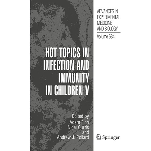 Hot Topics In Infection And Immunity In Child...