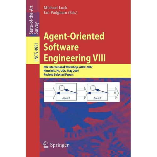 Agent-Oriented Software Engineering Viii (Pb)...