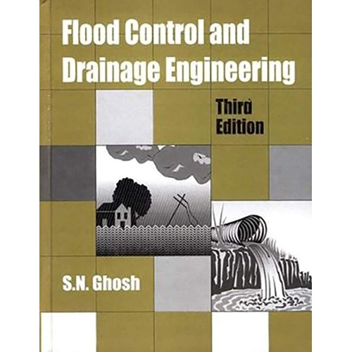 Flood Control And Drainage Engineering 3Ed (P...