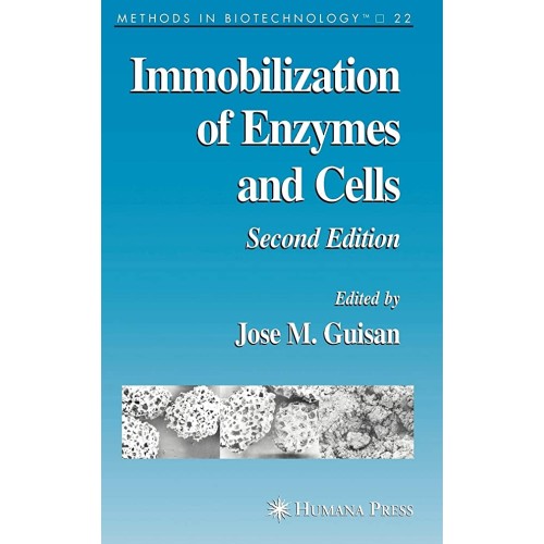 Immobilization Of Enzymes And Cells, 2E 