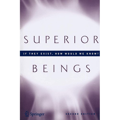 Superior Beings 2Ed: If They Exist, How Would...