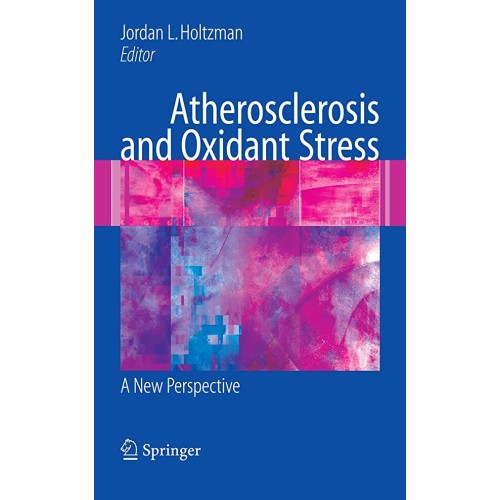 Atherosclerosis And Oxidant Stress: A New Per...