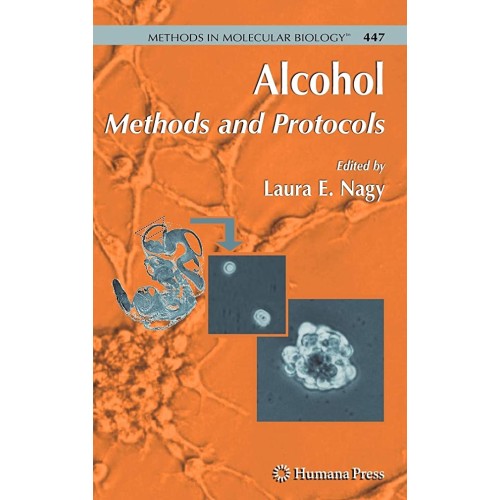 Alcohol Methods And Protocols (Hb 2008)