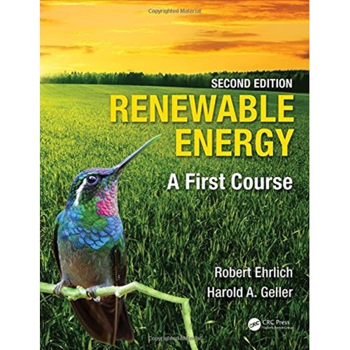 Renewable Energy A First Course 2Ed (Pb 2018)...