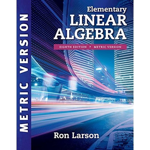 Elementary Linear Algebra Metric 8Ed (Pb 2017...