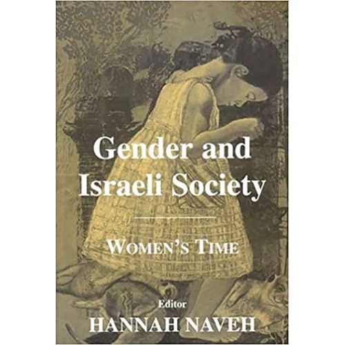 Gender And Israeli Society Women'S Time (Pb 2...