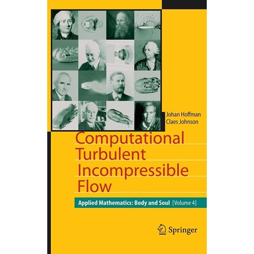 Computational Turbulent Incompressible Flow (...