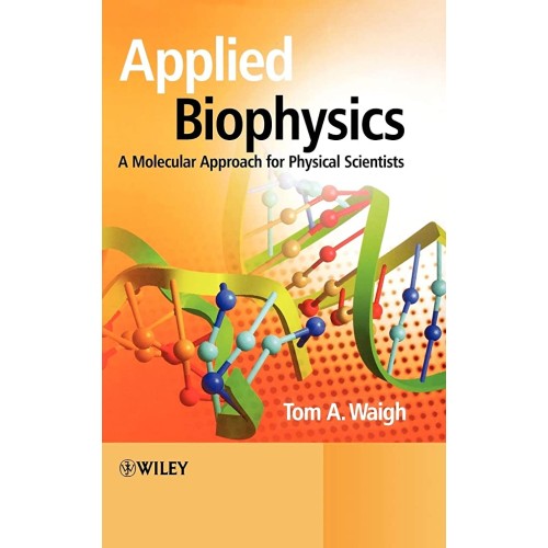 Applied Biophysics - A Molecular Approach For...