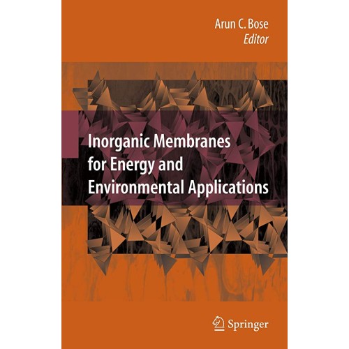 Inorganic Membranes For Energy And Environmen...