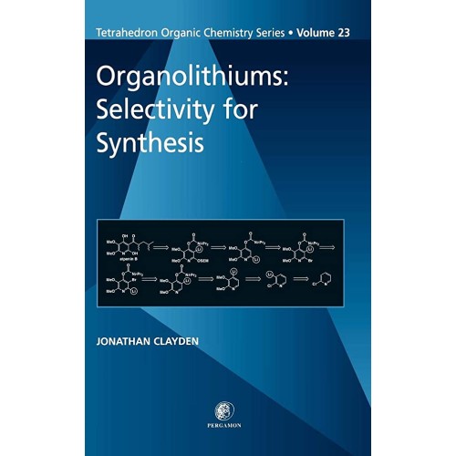 Organolithiums ; Selectivity For Synthesis , ...