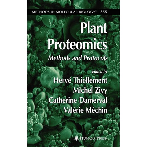 Plant Proteomics : Methods And Protocols : Me...