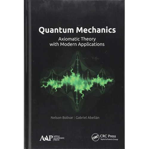 Quantum Mechanics Axiomatic Theory With Moder...