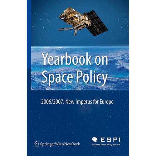 Yearbook On Space Policy 2006/2007 (Hb 2008)