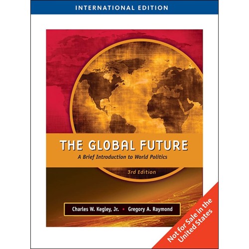 The Global Future 3Ed: A Brief Introduction T...