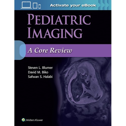 Pediatric Imaging A Core Review (Pb 2019) 