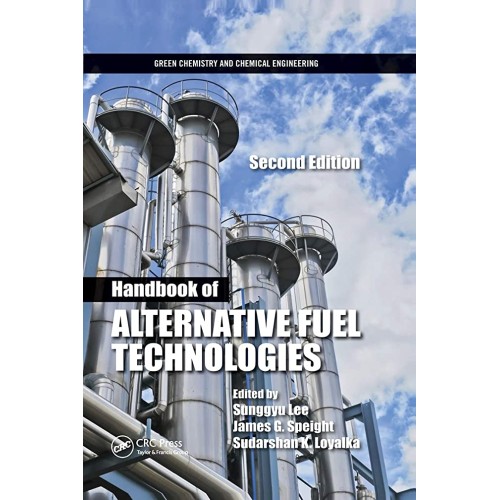 Handbook Of Alternative Fuel Technologies 2Ed...