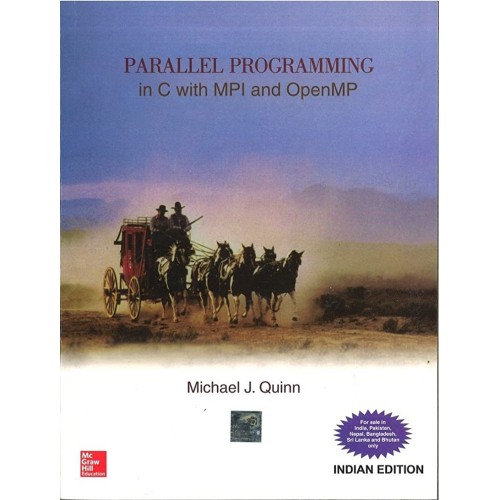 Parallel Programming In C With Mpi And Openmp...