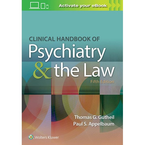 Clinical Handbook Of Psychiatry And The Law W...