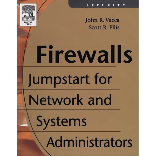 Firewalls Jumpstart For Network And Systems A...