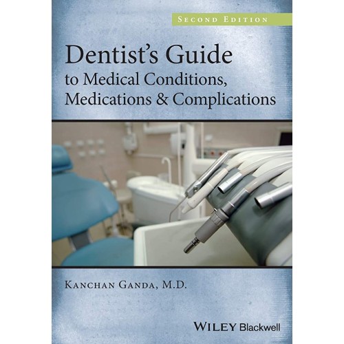 Dentist'S Guide To Medical Conditions, Medica...