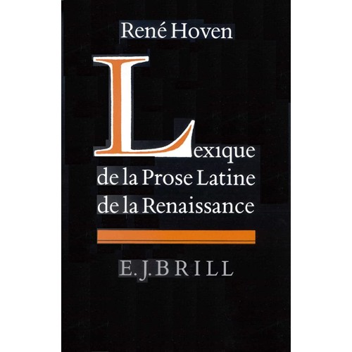 Lexique De La Prose Latine De La Renaissance 