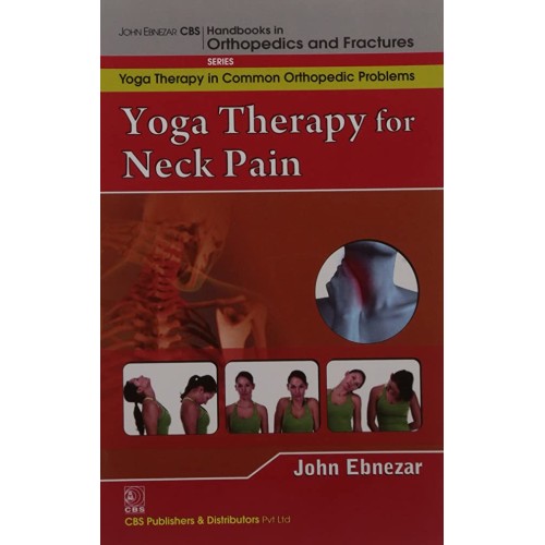 Yoga Therapy For Neck Pain (Handbooks In Orth...