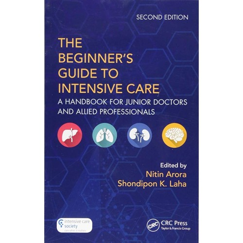 The Beginners Guide To Intensive Care A Handb...