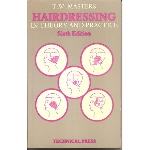 Hairdressing In Theory And Practice, 6Ed 