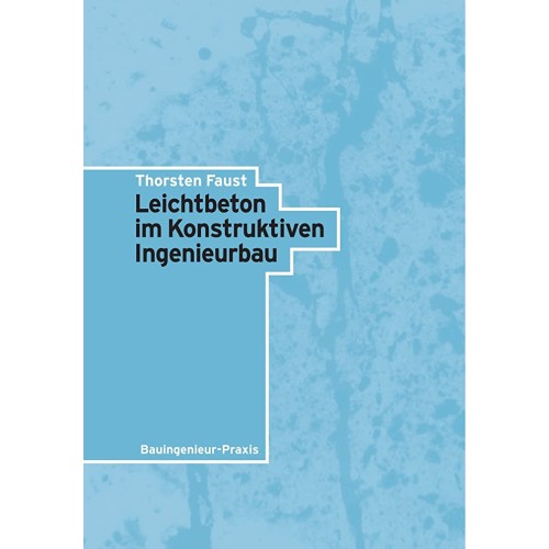 Leichtbeton Im Konstruktiven Ingenieurbau (Ge...