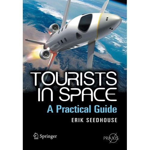 Tourists In Space S Practical Guide (Pb 2008)