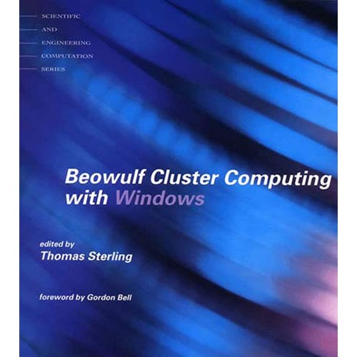 Beowulf Cluster Computing With Windows (Scien...