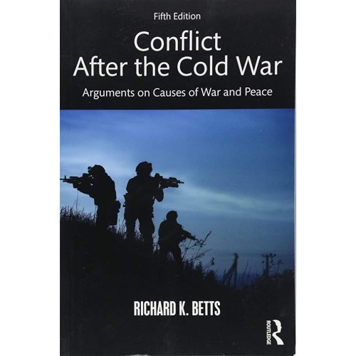 Conflict After The Cold War Arguments On Caus...