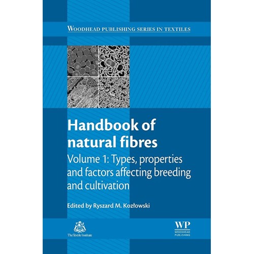 Handbook Of Natural Fibres: Volume 1: Types, ...