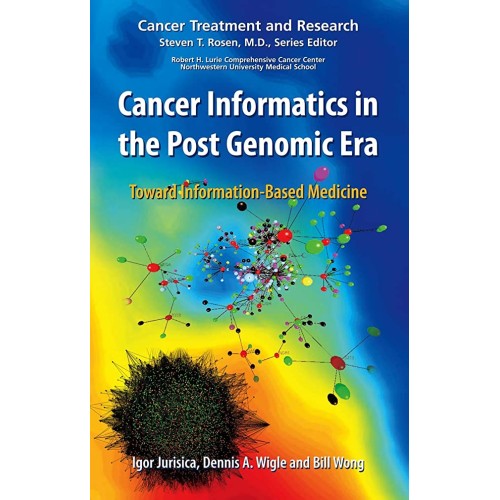 Cancer Informatics In The Post Genomic Era (H...