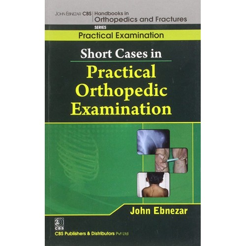 Short Cases In Practical Orthopedic Examinati...