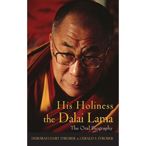 His Holiness The Dalai Lama The Oral Biograph...