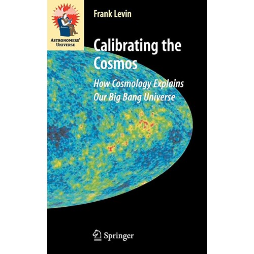 Calibrating The Cosmos: How Cosmology Explain...