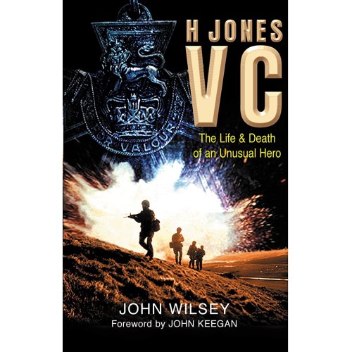 H Jones Vc  The Life And Death Of An Unusual ...