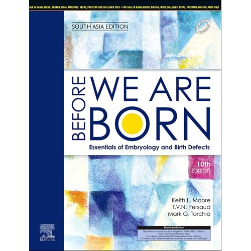 Before We Are Born Essentials Of Embroylogy A...