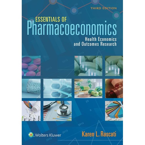 Essentials Of Pharmacoeconomics Health Econom...