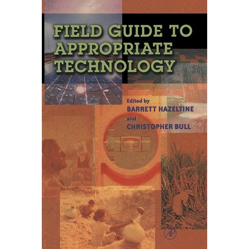 Field Guide To Appropriate Technology (Pb 200...