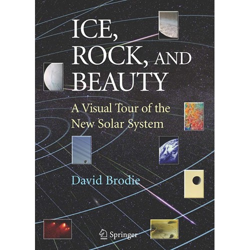 Ice Rock And Beauty A Visual Tour Of The New ...